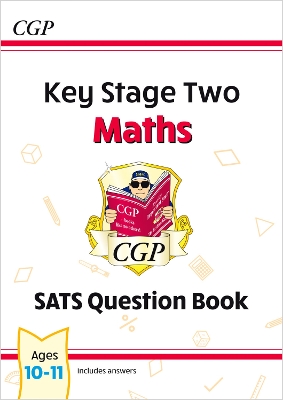 KS2 Maths Year 6 SATS Question Book (for the 2027 tests)