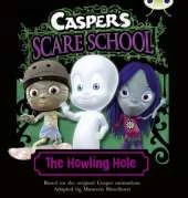 Casper's Scare School: The Howling Hole (Turquoise A)
