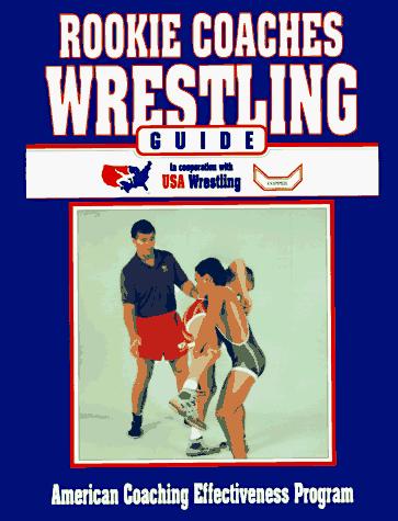Rookie Coaches Wrestling Guide