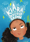 Kiara and her Invisible Crown