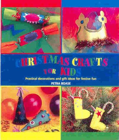 Step-by-Step Christmas Crafts for Kids: Practical Decorations and Gift Ideas for Festive Fun