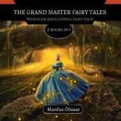 The Grand Master Fairy Tales: 2 Books In 1