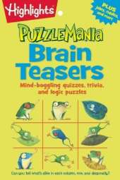 Brain Teasers: Mind-boggling quizzes, trivia, and logic puzzles