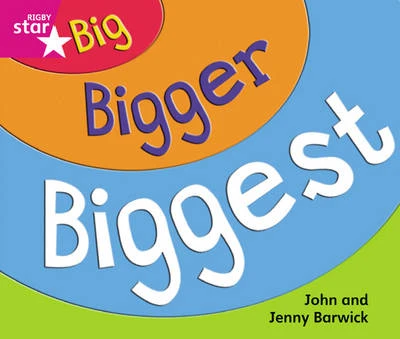 Rigby Star Guided Reception/P1 Pink: Big, Bigger, Biggest (6 Pack) Framework Edition
