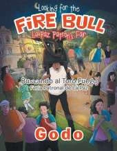 Looking for the Fire Bull: La Paz Patron's Fair