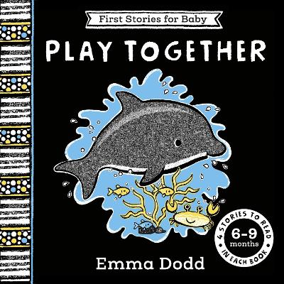 First Stories for Baby: Play Together (6–9 months): Four Stories to Read to Your Baby