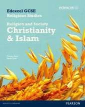 Edexcel GCSE Religious Studies Unit 8B: Religion & Society - Christianity & Islam Stud Bk
