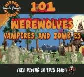 101 Werewolves, Vampires, and Zombies (Are Hiding in This Book!)