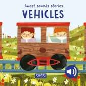 Sweet Sounds Stories. Vehicles