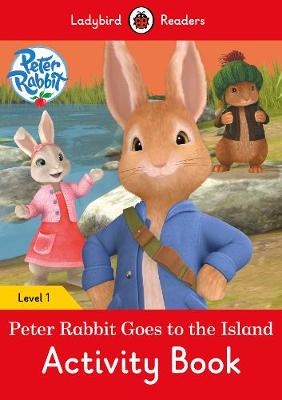 Peter Rabbit: Goes to the Island Activity Book - Ladybird Readers Level 1
