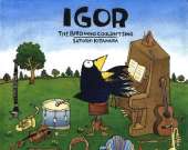 Igor, The Bird Who Couldn't Sing