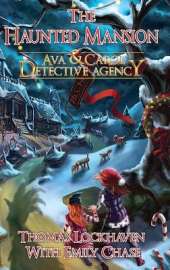 The Haunted Mansion (Book 3): Ava & Carol Detective Agency