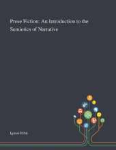 Prose Fiction: An Introduction to the Semiotics of Narrative