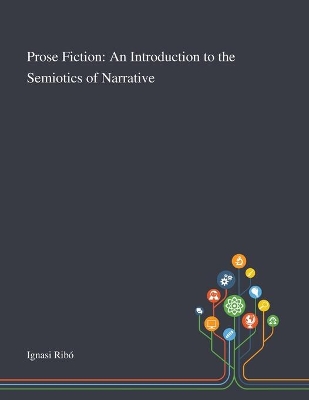 Prose Fiction: An Introduction to the Semiotics of Narrative