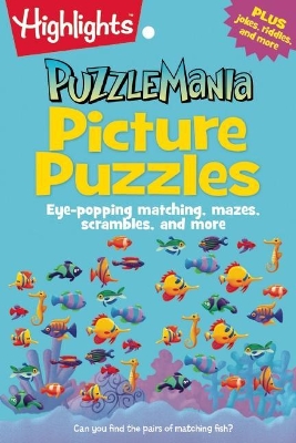 Picture Puzzles: Eye-popping matching, mazes, scrambles, and more