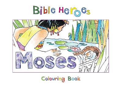 Bible Heroes Moses