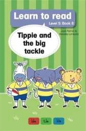 Learn to read (Level 5 Book 8): Tippie and the big tackle