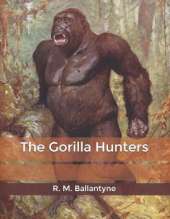 The Gorilla Hunters