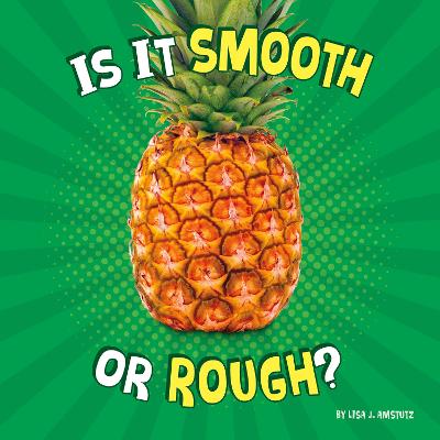 Is It Smooth or Rough?