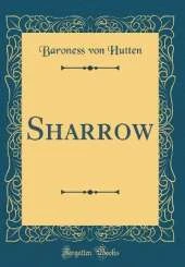 Sharrow (Classic Reprint)