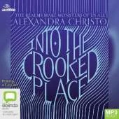 Into the Crooked Place