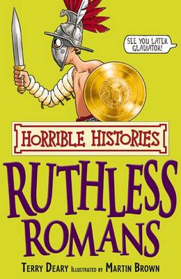 Horrible Histories: Ruthless Romans
