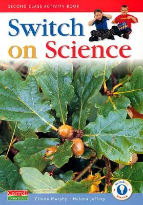 Switch On Science - 2nd Class Pupil's Book