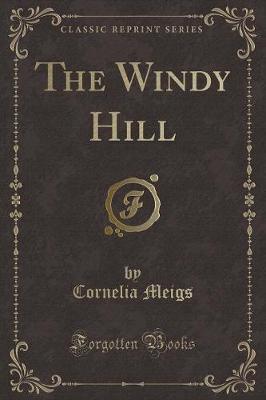 The Windy Hill (Classic Reprint)