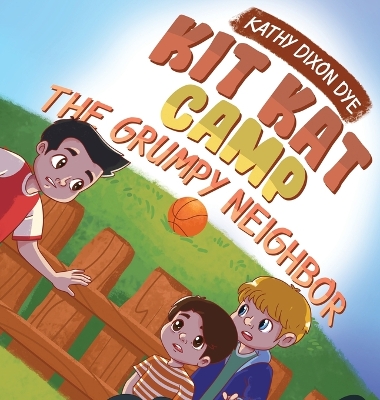 Kit Kat Camp: The Grumpy Neighbor