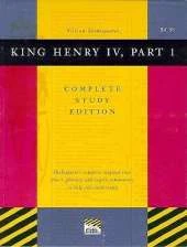 William Shakespeare's "King Henry IV, Part 1": Complete Study Edition