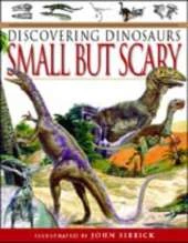Dinosaurs Small & Scary