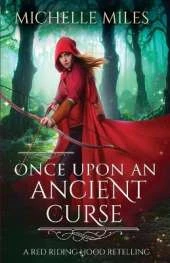 Once Upon an Ancient Curse: A Red Riding Hood Retelling