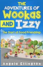 The Adventures of Wookas and Izzy: The Start of Good Friendship