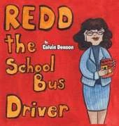 Redd the School Bus Driver