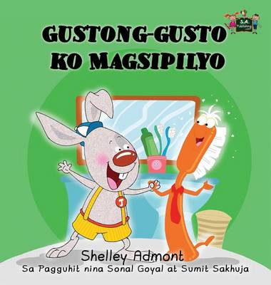 I Love to Brush My Teeth: Tagalog Edition