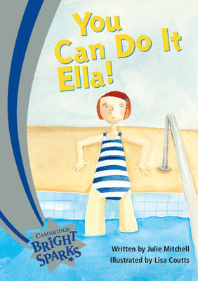 Bright Sparks: You Can Do It, Ella!