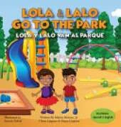 Lola and Lalo Go to the Park: Lola Y Lalo Van Al Parque