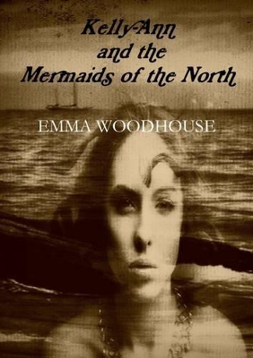 Kelly-Ann and the Mermaids of the North