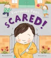Everybody Feels Scared!