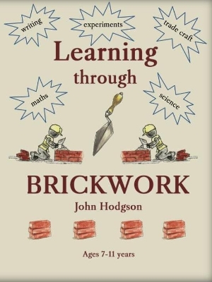 Learning through Brickwork