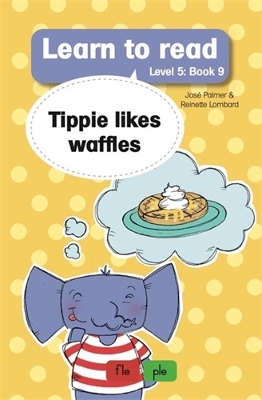 Learn to read (Level 5 Book 9): Tippie likes waffles