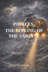 Pickles: The Sinking of The Sardine