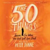 The 50 Things: Lessons for When You Feel Lost, Love Dad