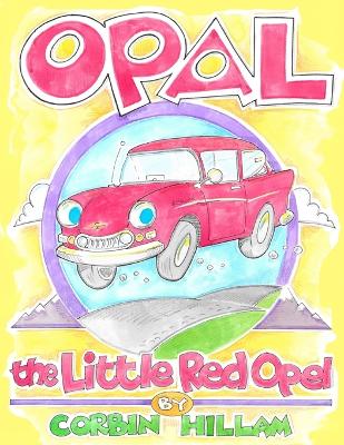 Opal the Little Red Opel A Story of Restoration