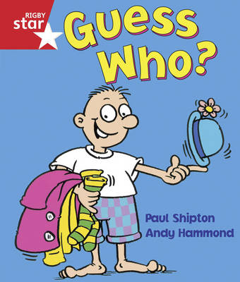 Rigby Star Guided Reception/P1 Red Level: Guess Who? (6 Pack) Framework Edition