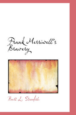 Frank Merriwell's Bravery