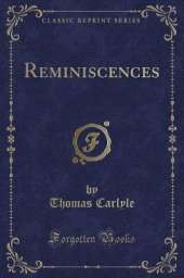 Reminiscences (Classic Reprint)