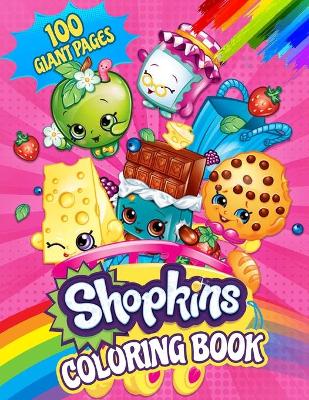 Shopkins Coloring Book: Super Gift for Kids and Fans - Great Coloring Book with High Quality Images