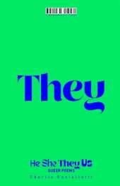 He, She, They, Us: An Anthology of Queer Poems