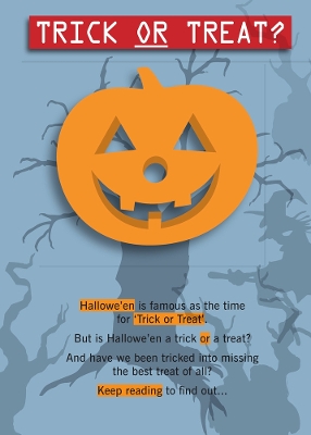 Trick or Treat?